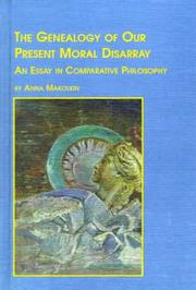 Front cover of The genealogy of our present moral disarray by Anna Makolkin
