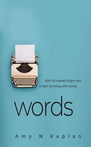 Front cover of With Ink-Stained Fingers and a Heart Brimming with Stories - Words by Amy  N. Kaplan