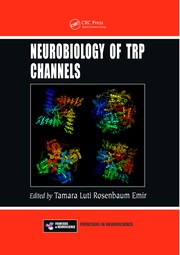 Front cover of Neurobiology of TRP Channels by Tamara Luti Rosenbaum Emir