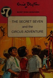 Front cover of The Secret Seven and the Circus Adventure by Enid Blyton