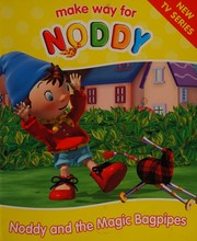 Front cover of Noddy and the Magic Bagpipes by ENID BLYTON LTD