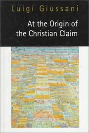 Front cover of At the origin of the Christian claim by Luigi Giussani