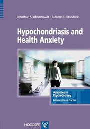 Front cover of Hypochondriasis and Health Anxiety by Jonathan S. Abramowitz