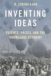 Front cover of Inventing Ideas by B. Zorina Khan
