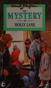 Front cover of The Mystery of Holly Lane by Enid Blyton
