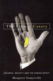 Front cover of The ethical canary by Margaret A. Somerville