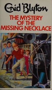 Front cover of The Mystery of the Missing Necklace by Enid Blyton