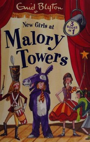 Cover of New term at Malory Towers / Summer term at Malory Towers / Winter term at Malory Towers by Pamela Cox