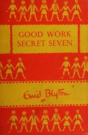 Front cover of Good Work, Secret Seven by Enid Blyton