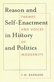 Front cover of Reason And Self-enactment in History And Politics by F. M. Barnard