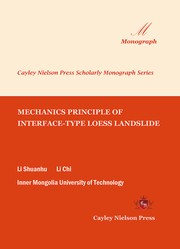 Front cover of Mechanics Principle of Interface-Type Loess Landslide by Shuanhu Li