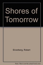 Front cover of Shores of Tomorrow by Robert Silverberg