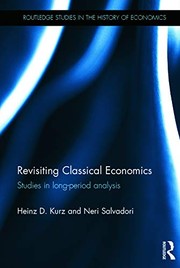 Cover of Revisiting Classical Economics by Heinz-Dieter Kurz