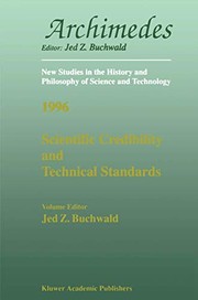 Cover of Scientific credibility and technical standards in 19th and early 20th century Germany and Britain by Jed Z. Buchwald