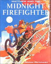 Front cover of Matthew and the Midnight Firefighter by Allen Morgan