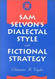 Front cover of Sam Selvon's dialectal style and fictional strategy by Clement H. Wyke