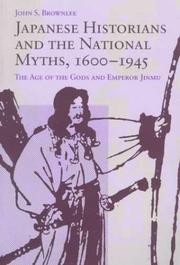 Front cover of Japanese historians and the national myths, 1600-1945 by John S. Brownlee