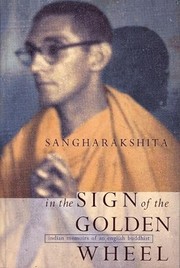 Cover of In the sign of the golden wheel by Sangharakshita Bikshu, Sthavira