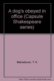 Front cover of A dog's obeyed in office by T. K. Mahadevan