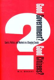 Cover of Good Government? Good Citizens? by W. A. Bogart