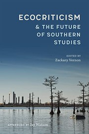 Front cover of Ecocriticism and the Future of Southern Studies by Zackary Vernon