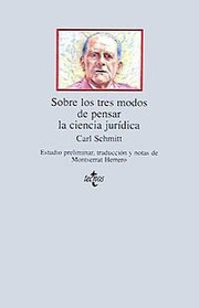 Front cover of Sobre Los Tres Modos de Pensar La Ciencia Juridica by Carl Schmitt