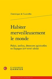 Cover of Habiter Merveilleusement le Monde by Dominique de Courcelles