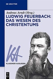 Front cover of Ludwig Feuerbach - das Wesen des Christentums by Andreas Arndt