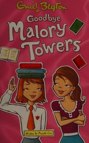 Cover of Goodbye Malory Towers by Enid Blyton