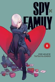 Cover of Spy x Family, Vol. 6 by Tatsuya Endo