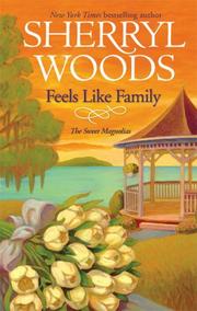 Front cover of Feels Like Family by Sherryl Woods