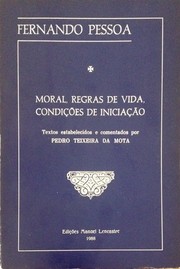 Front cover of Moral, Regras de Vida, Condições de Iniciação by Fernando Pessoa