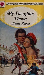 Front cover of My Daughter Thelia by Elaine Reeve