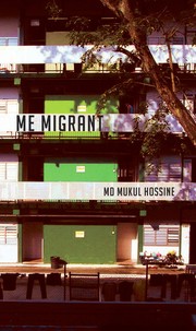 Cover of Me migrant by Md. Mukul Hossine