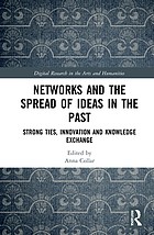 Front cover of Networks and the Spread of Ideas in the Past by Anna Collar