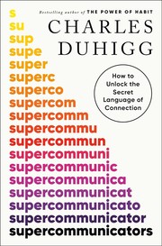 Cover of Supercommunicators by Charles Duhigg