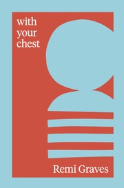 Cover of with your chest by Remi Graves