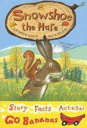 Front cover of Snowshoe the hare by Kathryn White