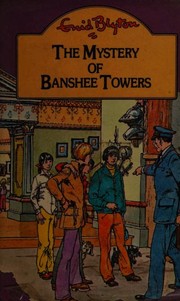 Front cover of The Mystery of Banshee Towers by Enid Blyton