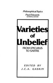 Front cover of Varieties of unbelief by J. C. A. Gaskin