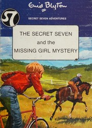 Front cover of The Secret Seven and the missing girl mystery by Enid Blyton