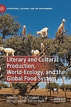Front cover of Literary and Cultural Production, World-Ecology, and the Global Food System by Chris Campbell