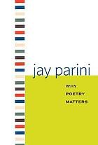 Front cover of Why poetry matters by Jay Parini