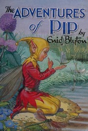 Front cover of The adventures of Pip by Enid Blyton