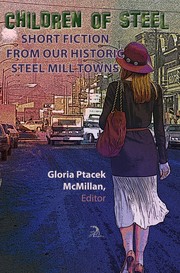 Front cover of Children of Steel by Gloria Ptacek McMillan