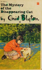 Front cover of The Mystery of the Disappearing Cat by Enid Blyton
