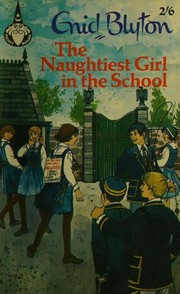 Front cover of The Naughtiest Girl in the School by Enid Blyton
