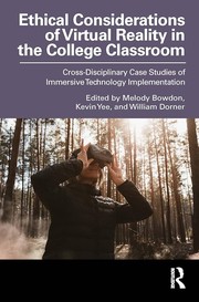 Front cover of Ethical Considerations of Virtual Reality in the College Classroom by Melody Bowdon