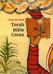 Front cover of Livres de parole : Torah, Bible, Coran by Livres de Parole : Torah, Bible, Coran (2005 Bibliothèque nationale de France)
