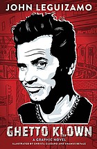 Front cover of Ghetto Klown by John Leguizamo
